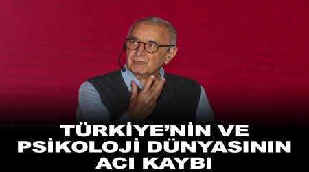 Trkiye'nin ve Psikoloji Dnyasnn ac kayb