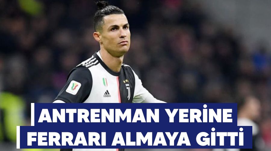 Antrenman yerine Ferrari almaya gitti