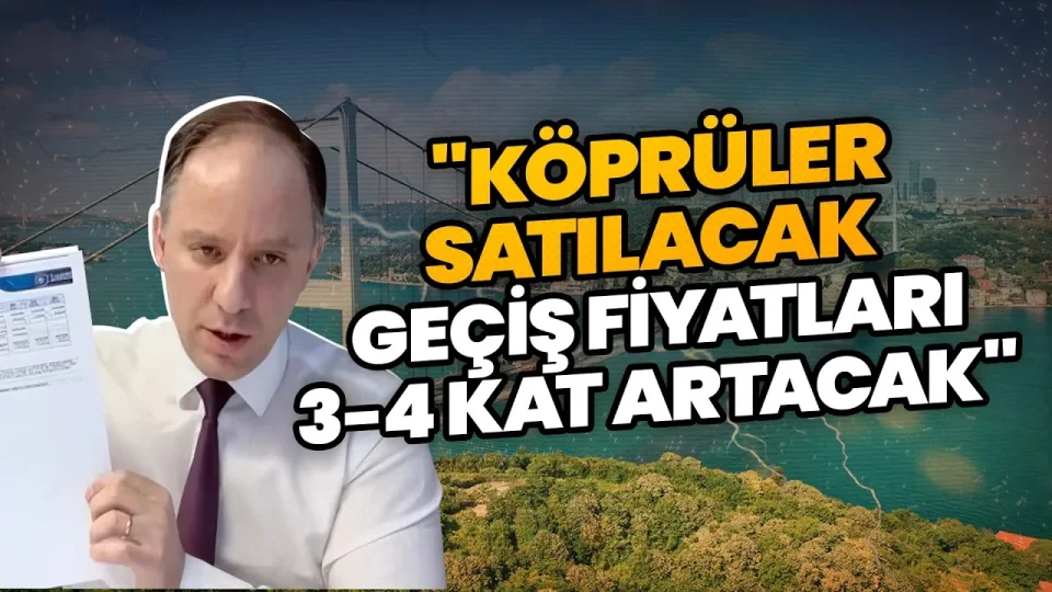 AKP Boğaz Köprülerini satacak geçiş ücretleri katlanacak CHP Zonguldak Milletvekili Deniz Yavuzyılmaz anlattı