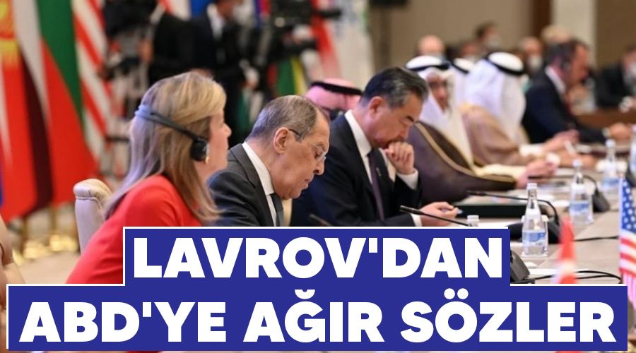 Lavrov'dan ABD'ye ağır sözler